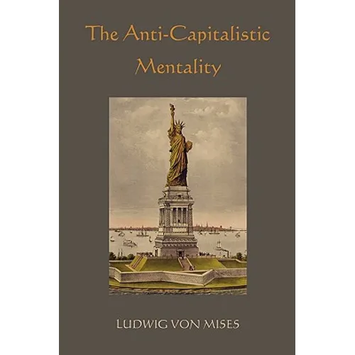The Anti-Capitalistic Mentality