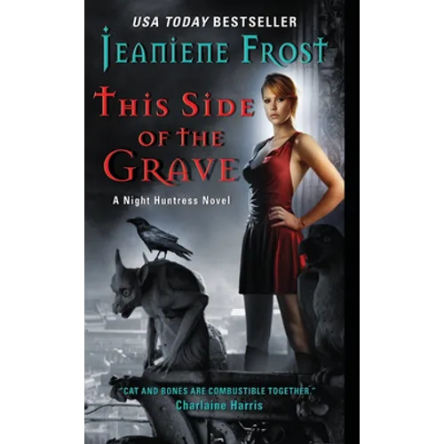 This Side of the Grave: A Night Huntress Novel