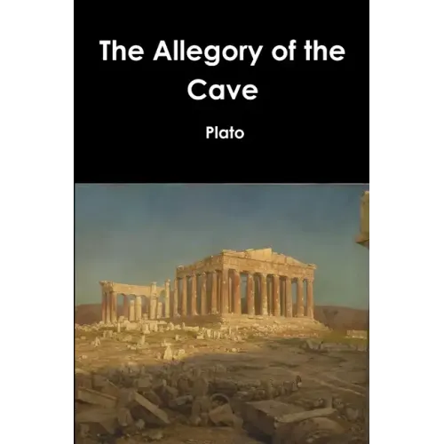 The Allegory of the Cave