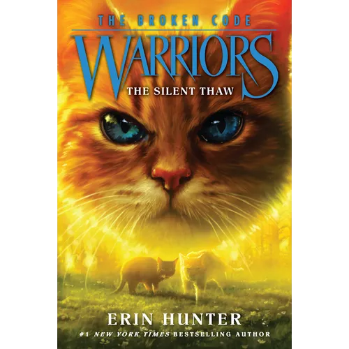 Warriors: The Broken Code #2: The Silent Thaw