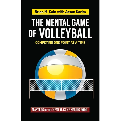 The Mental Game of Volleyball: Competing One Point At A Time