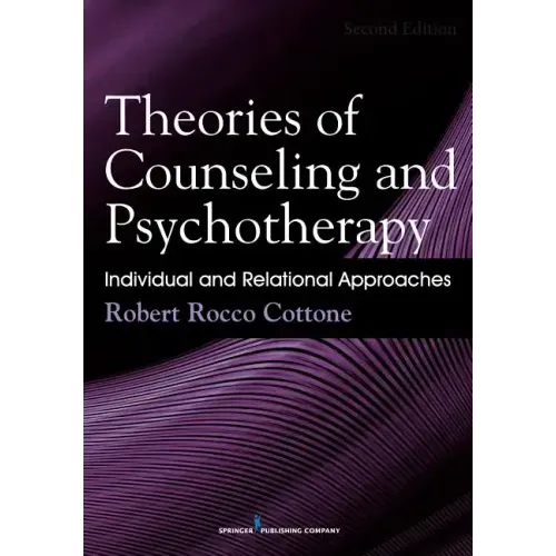 Theories of Counseling and Psychotherapy: Individual and Relational Approaches