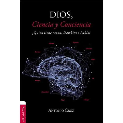 Las Dios Ciencia Conciencia SC: ��Qui��n tiene raz��n, Dawkins o Pablo?