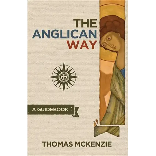 The Anglican Way: A Guidebook