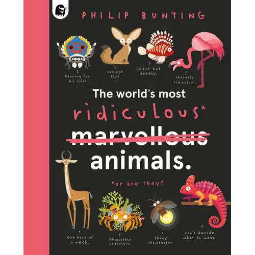 The World's Most Ridiculous Animals