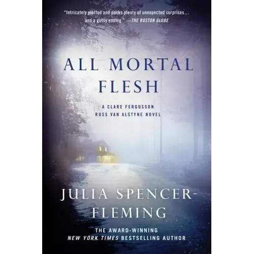 All Mortal Flesh: A Clare Fergusson and Russ Van Alstyne Mystery