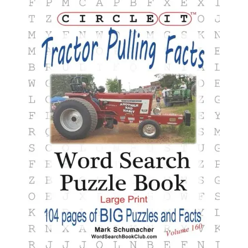 Circle It, Tractor Pulling Facts, Large Print, Word Search, Puzzle Book