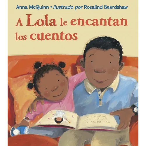 A Lola Le Encantan Los Cuentos (Spanish Edition) = Lola Loves Stories