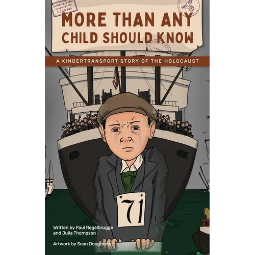 More Than Any Child Should Know: A Kindertransport Story of the Holocaust