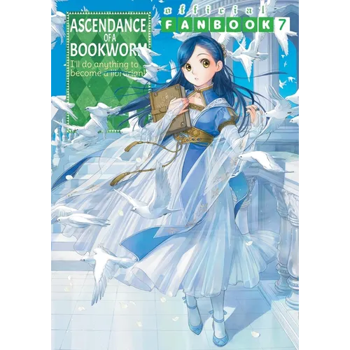 Ascendance of a Bookworm: Fanbook 7