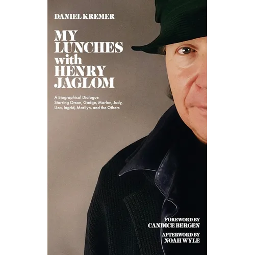 My Lunches with Henry Jaglom