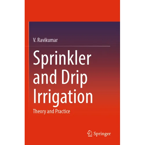 Sprinkler and Drip Irrigation: Theory and Practice - Paperback