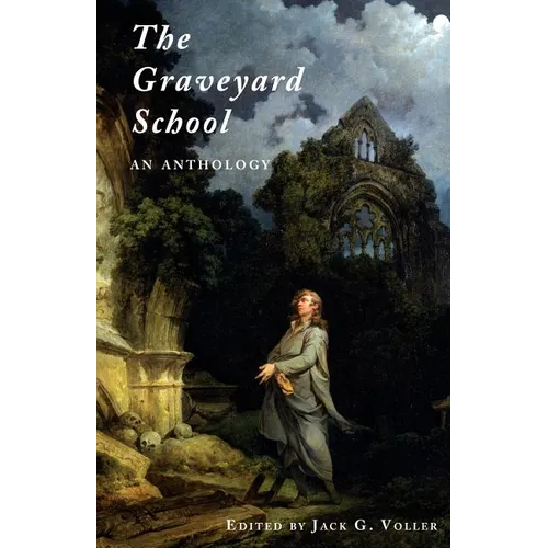 The Graveyard School: An Anthology