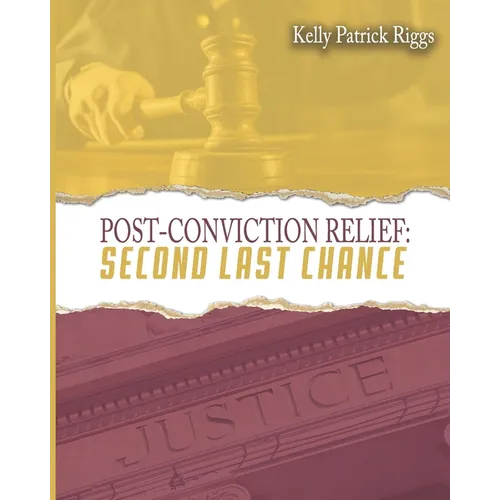 Post-Conviction Relief Second Last Chance