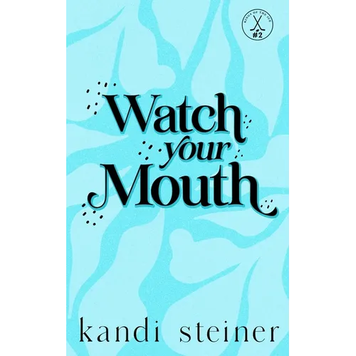 Watch Your Mouth: Special Edition