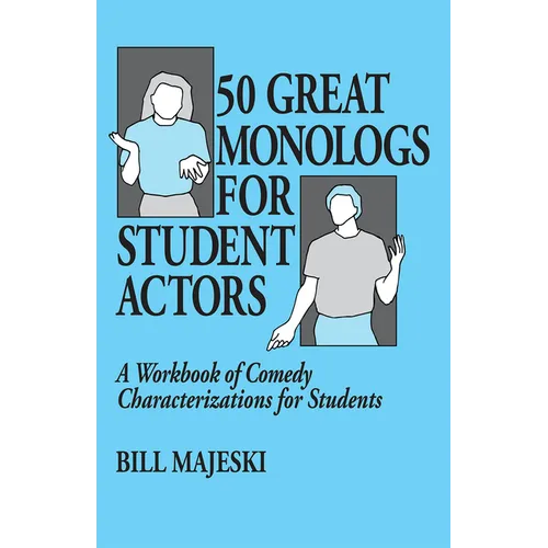 50 Great Monologs for Student Actors