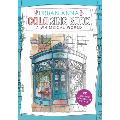 Urban Anna Coloring Book: A Whimsical World: Volume 3
