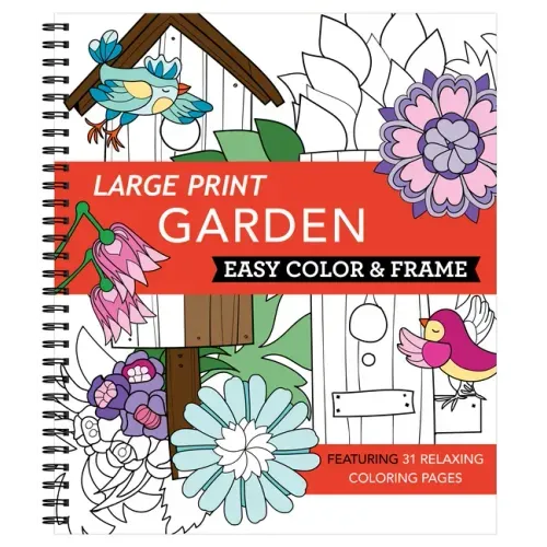 Large Print Easy Color & Frame - Garden (Stress Free Coloring Book)