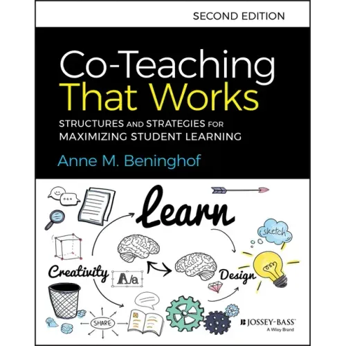 Co-Teaching That Works: Structures and Strategies for Maximizing Student Learning - Paperback