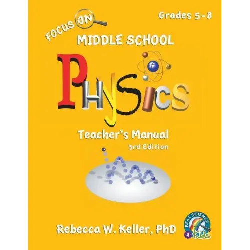 Focus On Middle School Physics Teacher's Manual 3rd Edition