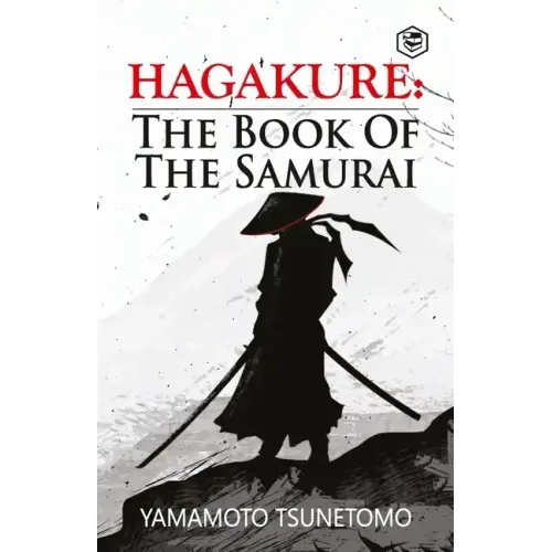 Hagakure: The Book of the Samurai