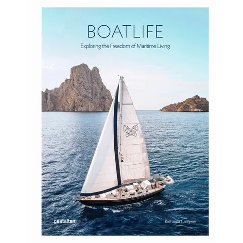 Boatlife: Exploring the Freedom of Maritime Living - Hardcover