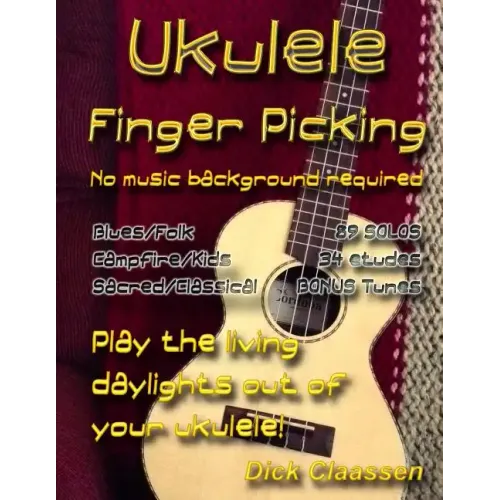 Ukulele Fingerpicking: No music background required