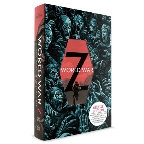 World War Z (Deluxe Slipcase Edition): An Oral History of the Zombie War