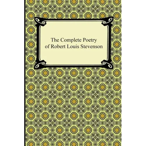 The Complete Poetry of Robert Louis Stevenson