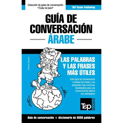 Guía de Conversación Español-Árabe y vocabulario temático de 3000 palabras