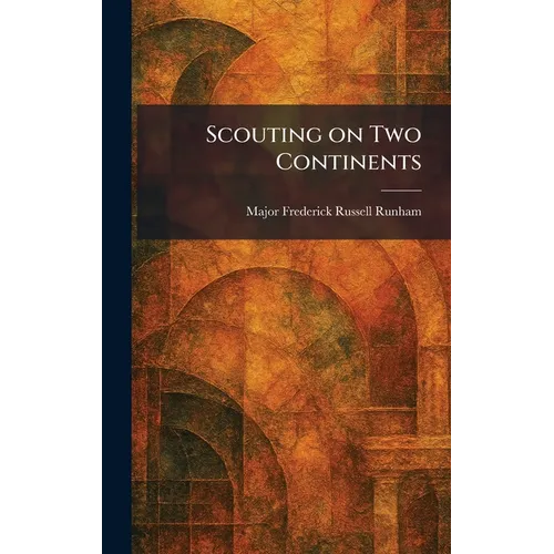 Scouting on Two Continents