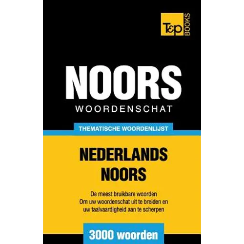 Thematische woordenschat Nederlands-Noors - 3000 woorden