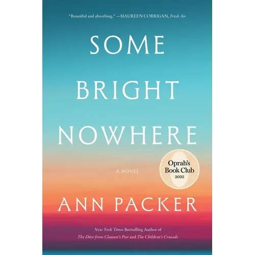 Some Bright Nowhere