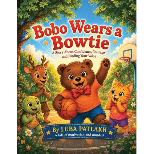 Bobo Wears a Bowtie: A Story About Confidence, Courage, and Finding your Voice