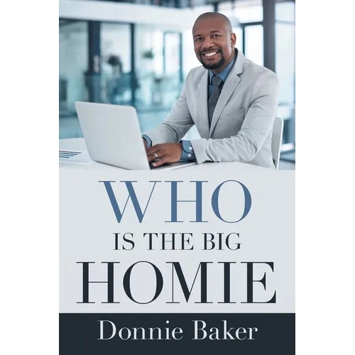 Who Is the Big Homie