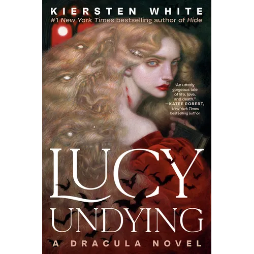 Lucy Undying: A Dracula Novel