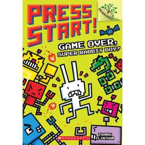 Game Over, Super Rabbit Boy!: A Branches Book (Press Start! #1): Volume 1