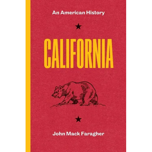 California: An American History