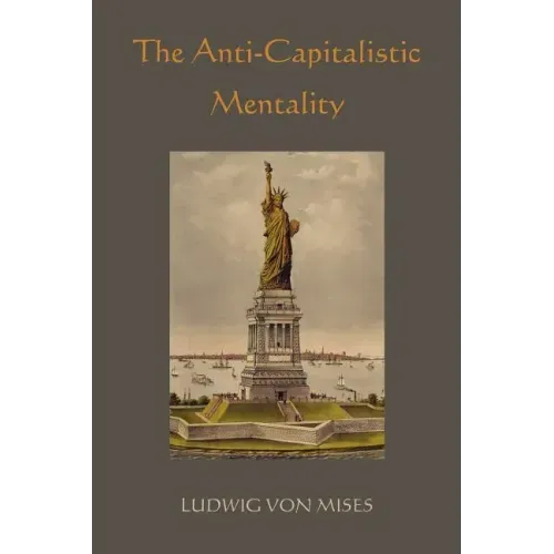 The Anti-Capitalistic Mentality