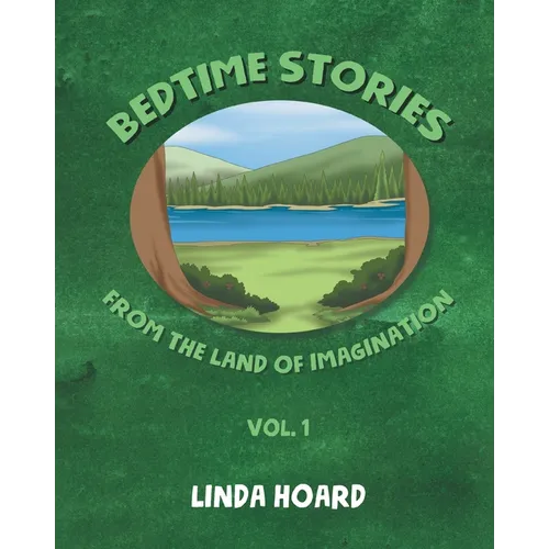 Bedtime Stories From the Land of Imagination Vol. 1