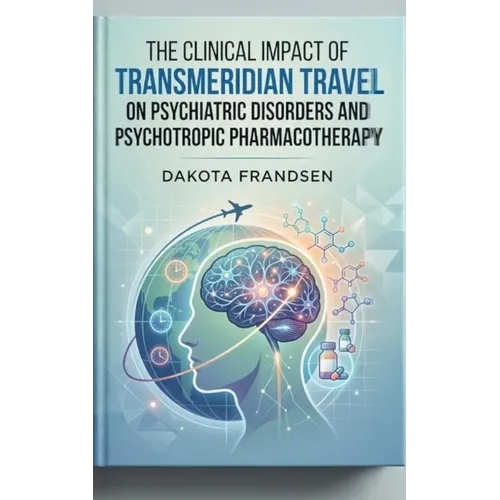The Clinical Impact of Transmeridian Travel on Psychiatric Disorders and Psychotropic Pharmacotherapy