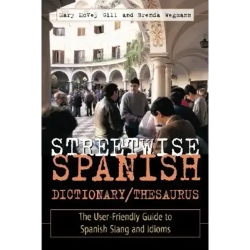 Streetwise Spanish Dictionary/Thesaurus