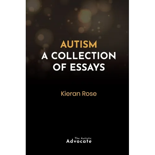 Autism: A Collection of Essays