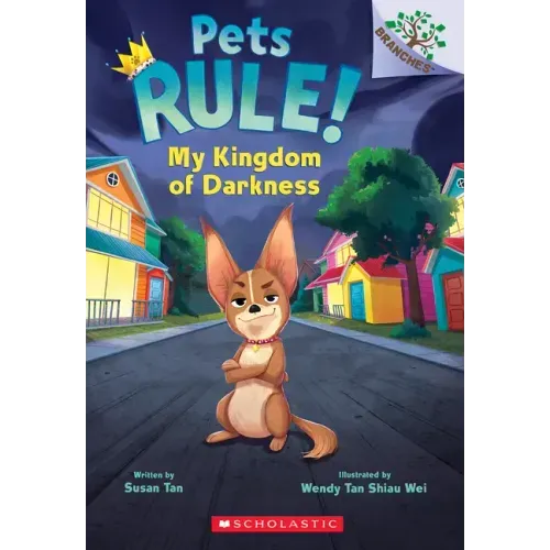 My Kingdom of Darkness: A Branches Book (Pets Rule! #1)