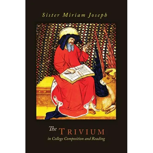 The Trivium in College Composition and Reading