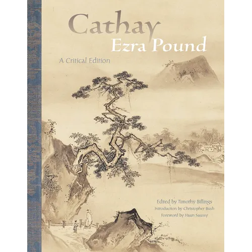 Cathay: A Critical Edition