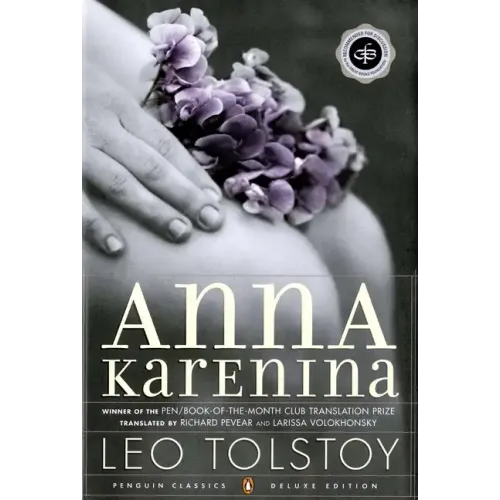 Anna Karenina: (Penguin Classics Deluxe Edition)