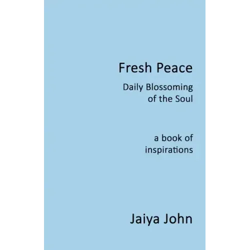 Fresh Peace: Daily Blossoming of the Soul