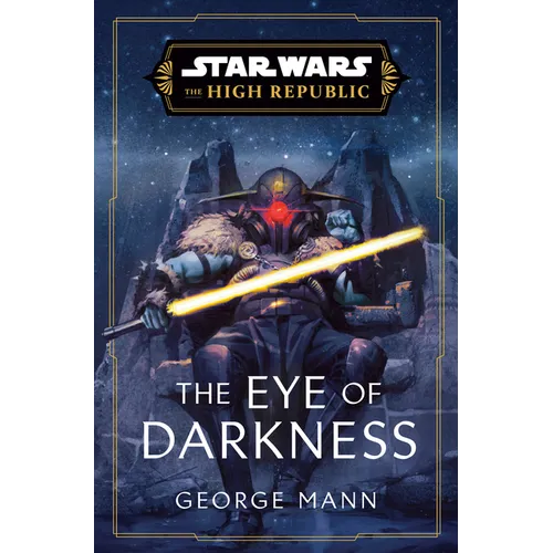 Star Wars: The Eye of Darkness (the High Republic)