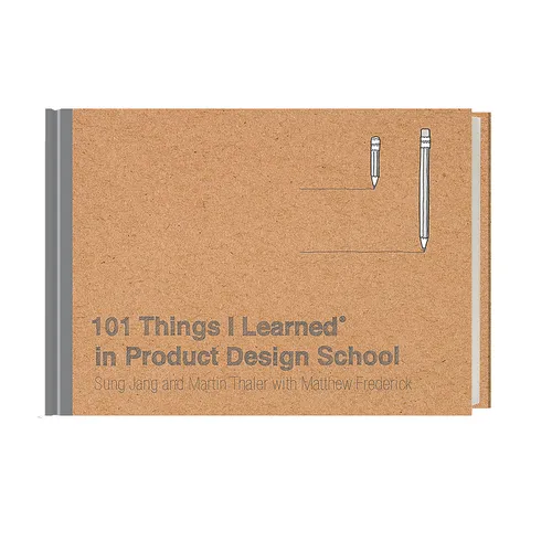 101 Things I Learnedâ(r) in Product Design School